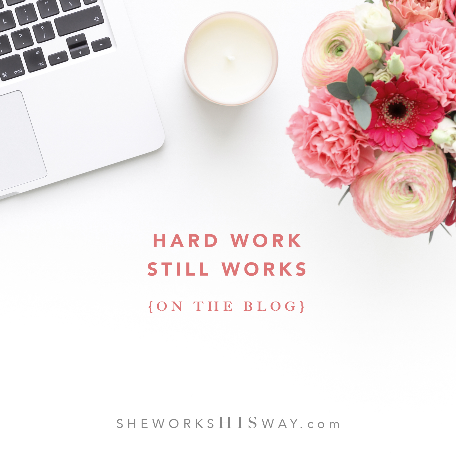 Hard Work Still Works - swHw Blog