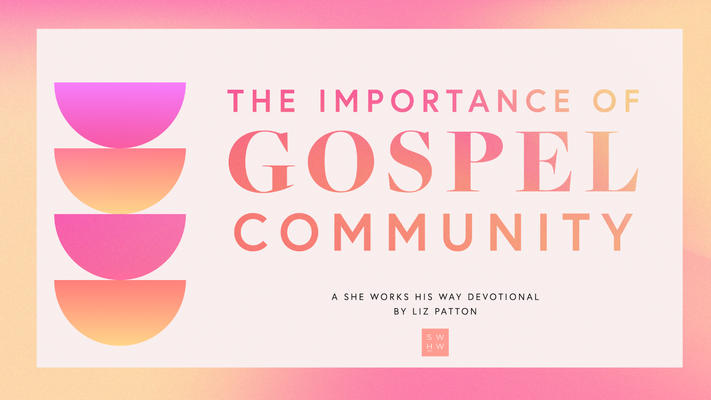Gospel Community YouVersion She Works His Way