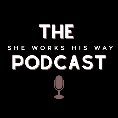 Podcast – She Works HIS Way